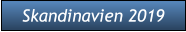 Skandinavien 2019 Skandinavien 2019