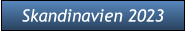 Skandinavien 2023 Skandinavien 2023