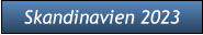 Skandinavien 2023 Skandinavien 2023